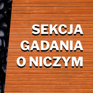 Jak będzie na chillout sesji- sekcja gadania o niczym, Jakub Bujanowski, Kacper Skarbek, Krzysztof Majchrzak