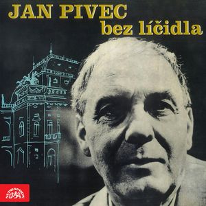 Jan Pivec bez líčidla, Jan Pivec
