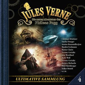 Jules Verne, Die neuen Abenteuer des Phileas Fogg, Ultimative Sammlung Volume 4 (ungekürzt), Marc Freund