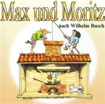 Kinderklassiker - Max und Moritz audiobook, Wilhelm Busch