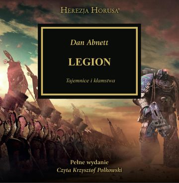 Herezja Horusa. Legion. Tom 7 audiobook, Dan Abnett