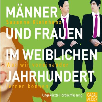 Männer und Frauen im weiblichen Jahrhundert audiobook, Susanne Kleinhenz