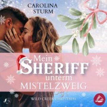 Mein Sheriff unterm Mistelzweig audiobook, Carolina Sturm