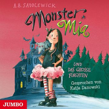 Monster Mia und das große Fürchten audiobook, A. B. Saddlewick