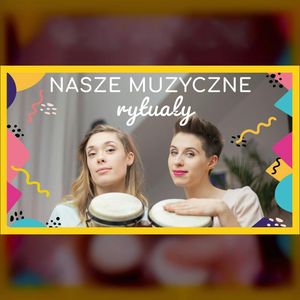Nasze muzyczne rytuały | ODC. 91 | mama lama, Anna Weber, Ola Woźniak