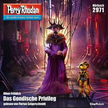 Perry Rhodan 2971: Das Gondische Privileg audiobook, Oliver Fröhlich
