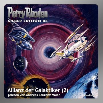 Allianz der Galaktiker - Teil 2 (Perry Rhodan Silber Edition 85) audiobook, William Voltz