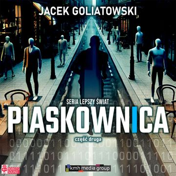Piaskownica. Tom 1. Część 2 audiobook, Jacek Goliatowski
