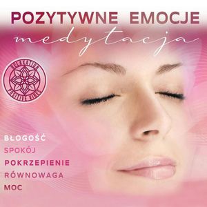 Pozytywne Emocje – Medytacja, Lucyan, Partha