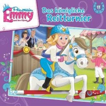 Prinzessin Emmy und ihre Pferde, Folge 11: Das königliche Reitturnier audiobook, Vincent Andreas