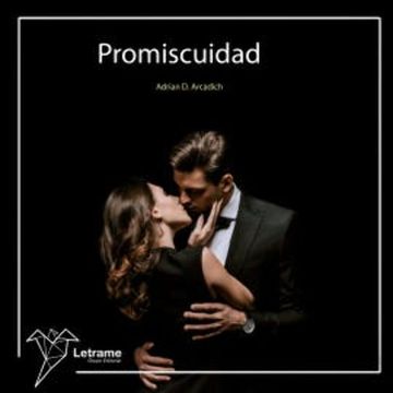 Promiscuidad audiobook, Adrian D. Arcadich