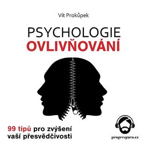 Psychologie ovlivňování, Vít Prokůpek