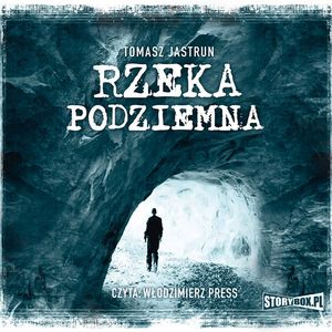 Rzeka podziemna, Tomasz Jastrun