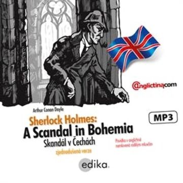 Sherlock Holmes - A Scandal in Bohemia, Arthur Conan Doyle