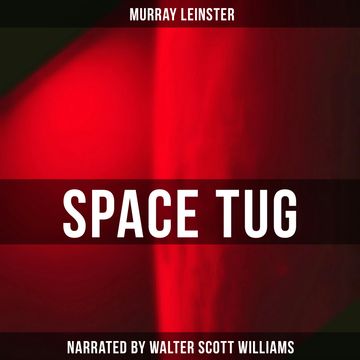 Space Tug audiobook, Murray Leinster