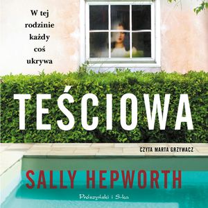 Teściowa, Sally Hepworth