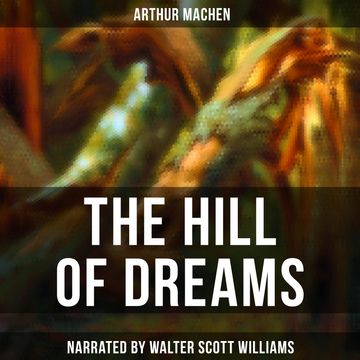 The Hill of Dreams audiobook, Arthur Machen