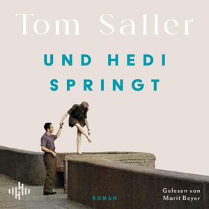 Und Hedi springt, Tom Saller