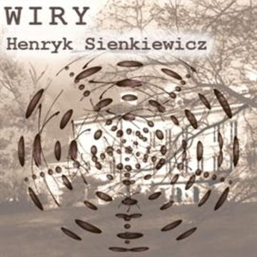 Wiry audiobook, Henryk Sienkiewicz