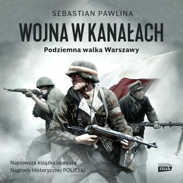 Wojna w kanałach audiobook, Pawlina Sebastian