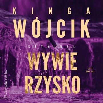 Wywierzysko audiobook, Kinga Wójcik