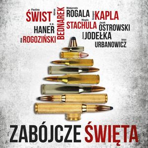 Zabójcze święta, Autor zbiorowy