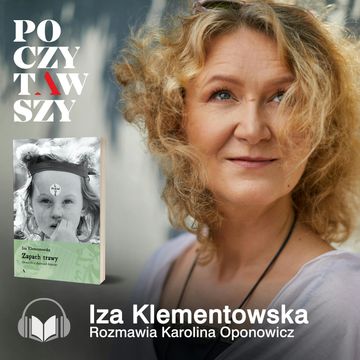 Zapach trawy. Opowieści o hipisowskim wychowaniu audiobook, Karolina Oponowicz
