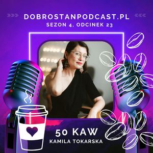 50 kaw, 50 coffees — Kamila Tokarska, Kamila Tokarska