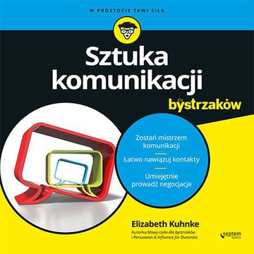 Sztuka komunikacji dla bystrzaków audiobook, Elizabeth Kuhnke