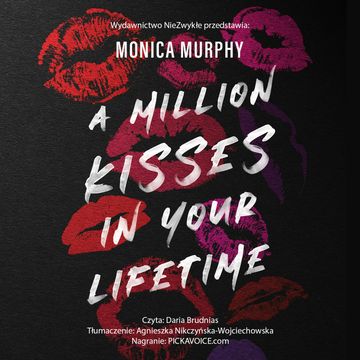 A Million Kisses in Your Lifetime audiobook, Monica Murphy