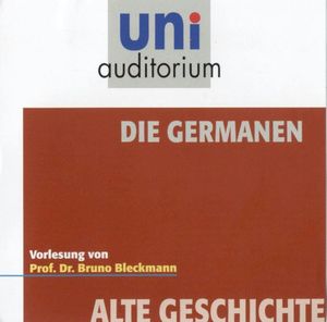 Alte Geschichte: Die Germanen, Bruno Bleckmann