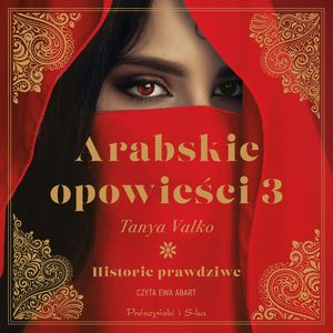 Arabskie opowieści 3, Tanya Valko