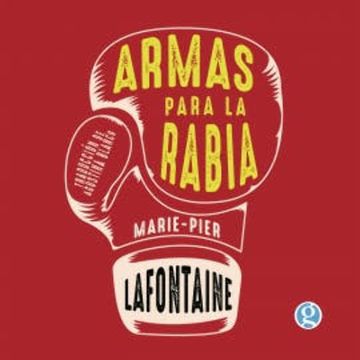 Armas para la rabia audiobook, Marie-Pier Lafontaine