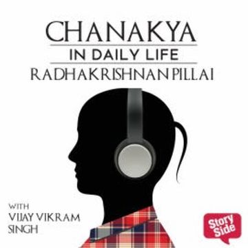 Chanakya in Daily Life audiobook, Radhakrishnan Pillai