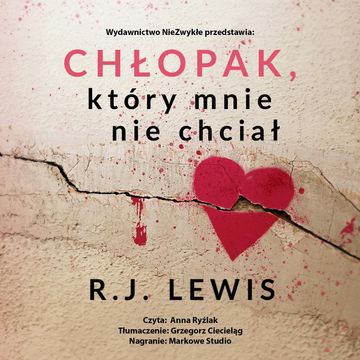 Chłopak, który mnie nie chciał audiobook, R.J. Lewis