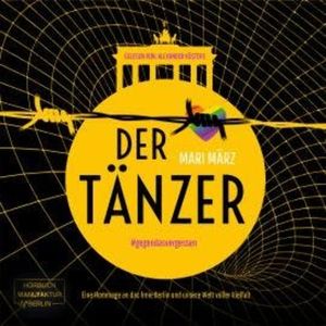 Der Tänzer - #gegendasvergessen (ungekürzt), Mari März