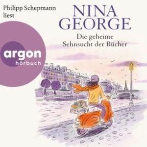 Die geheime Sehnsucht der Bücher (Ungekürzte Lesung), Nina George