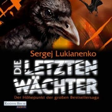Die letzten Wächter audiobook, Random House, Sergej Lukianenko