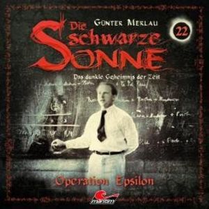 Die schwarze Sonne, Folge 22: Operation Epsilon, Günter Merlau