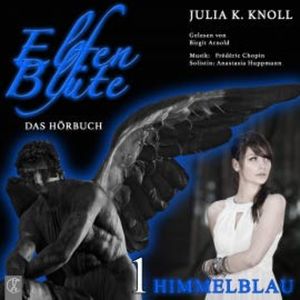 Elfenblüte - Himmelblau, Julia Kathrin Knoll