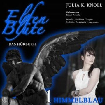 Elfenblüte - Himmelblau audiobook, Julia Kathrin Knoll