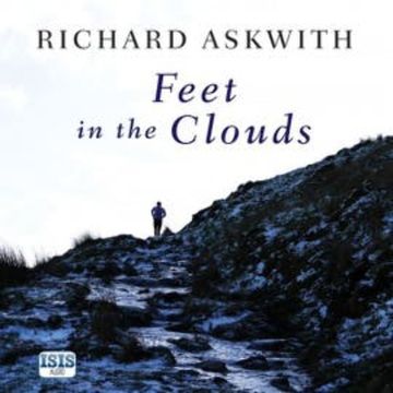 Feet in the Clouds audiobook, Richard Askwith