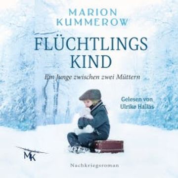 Flüchtlingskind audiobook, Marion Kummerow