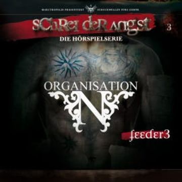 Folge 3 - Feeder - Die Organisation N audiobook, Carsten Fehse