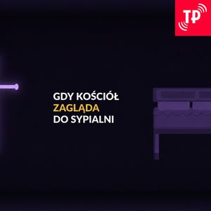 Gdy Kościół zagląda do sypialni. Rozmowa z ks. Jackiem Prusakiem SJ