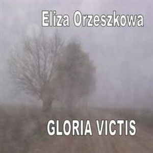 Gloria victis, Eliza Orzeszkowa