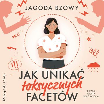 Jak unikać toksycznych facetów audiobook, Jagoda Bzowy