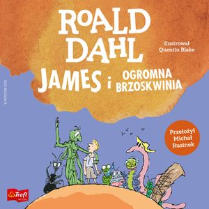 James i ogromna brzoskwinia, Roald Dahl