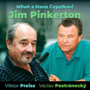 Jim Pinkerton, Hana Čepelková, Miloň Čepelka