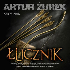 Łucznik, Artur Zurek
